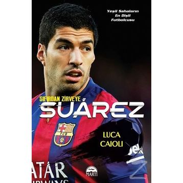 Suarez - Sıfırdan Zirveye - Luca Caioli