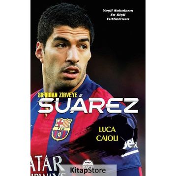 Suarez - Sıfırdan Zirveye - Luca Caioli