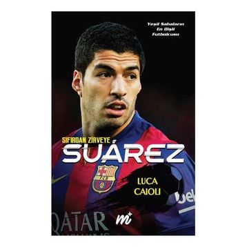 Suarez - Sıfırdan Zirveye - Luca Caioli