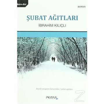 ŞUBAT AĞITLARI - İBRAHIM KILIÇLI