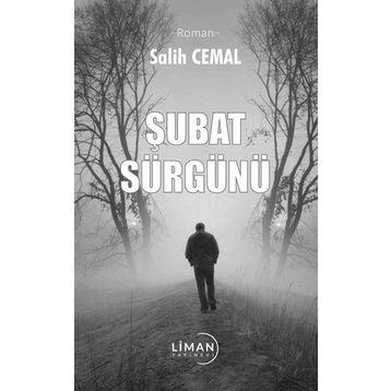 Şubat Sürgünü - Salih Cemal