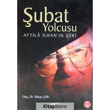 Şubat Yolcusu - Yakup Çelik Atillâ İlhan
