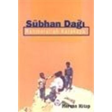 SÜBHAN DAĞI - RAHMETULLAH KARAKAYA