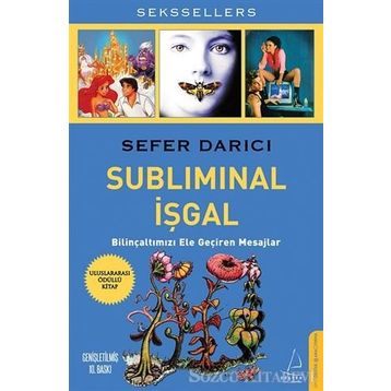 SUBLIMINAL İŞGAL BİLİNÇALTIMIZI ELE GEÇİREN MESAJLAR - SEFER DARICI