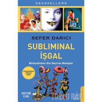SUBLIMINAL İŞGAL BİLİNÇALTIMIZI ELE GEÇİREN MESAJLAR - SEFER DARICI
