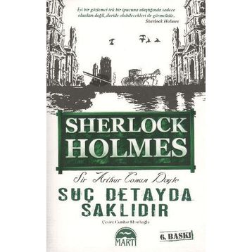 SUÇ DETAYDA SAKLIDIR - ARTHUR CONAN DOYLE