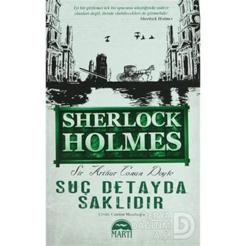 SUÇ DETAYDA SAKLIDIR - ARTHUR CONAN DOYLE