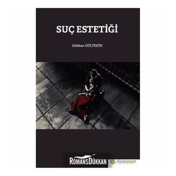 Suç Estetiği - Gökhan Gültekin