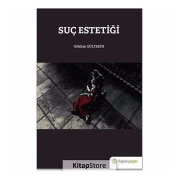 Suç Estetiği - Gökhan Gültekin
