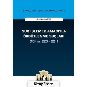 Suç İşlemek Amacıyla Örgütlenme Suçları - Erkan Sarıtaş