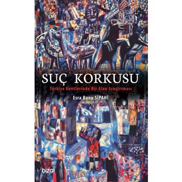 Suç Korkusu - Bülent Polat