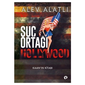 Suç Ortağı Hollywood Alev Alatlı