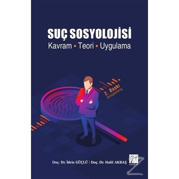 Suç Sosyolojisi - Halil Akbaş İdris Güçlü