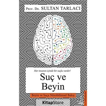 Suç ve Beyin - Sultan Tarlacı