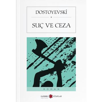 Suç ve Ceza - Fyodor Mihailoviç Dostoyevski