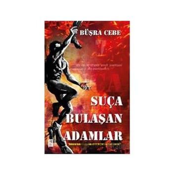 Suça Bulaşan Adamlar - Büşra Cebe