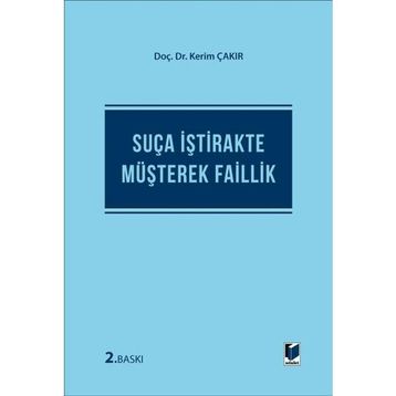 Suça İştirakte Müşterek Faillik - Kerim Çakır