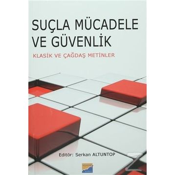 Suçla Mücadele ve Güvenlik - Serkan Altuntop