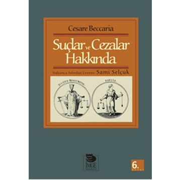SUÇLAR VE CEZALAR HAKKINDA - CESARE BECCARIA