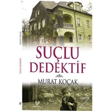 SUÇLU DEDEKTİF - MURAT KOÇAK