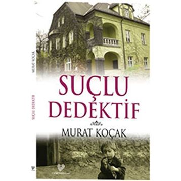 SUÇLU DEDEKTİF - MURAT KOÇAK