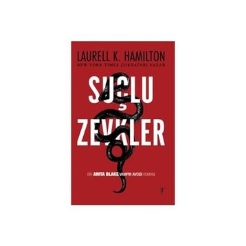 SUÇLU ZEVKLER - LAURELL K. HAMILTON