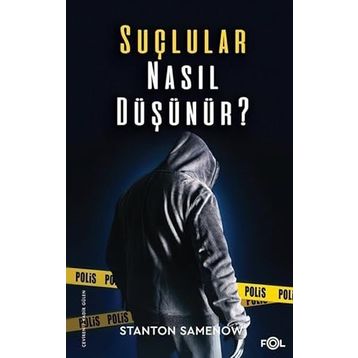 Suçlular Nasıl Düşünür? - Fol Kitap