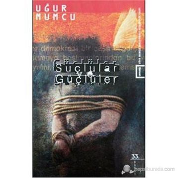 SUÇLULAR VE GÜÇLÜLER - UĞUR MUMCU