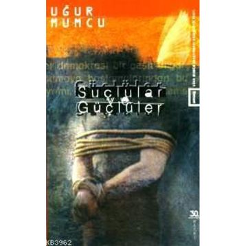 SUÇLULAR VE GÜÇLÜLER - UĞUR MUMCU