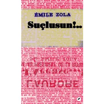 Suçlusun!.. - Emile Zola
