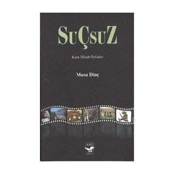 Suçsuz - Musa Dinç