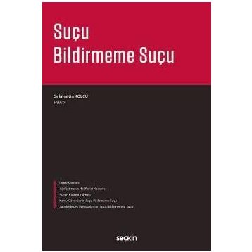 Suçu Bildirmeme Suçu - Selahattin Kolcu