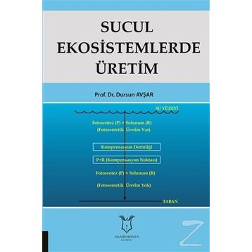 Sucul Ekosistemlerde Üretim - Dursun Avşar