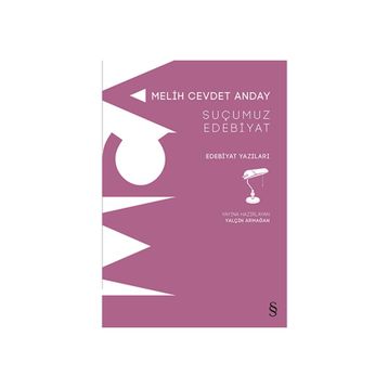 Suçumuz Edebiyat - Melih Cevdet Anday