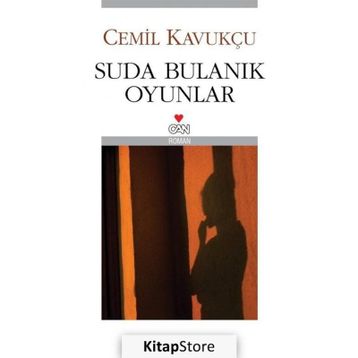 SUDA BULANIK OYUNLAR - CEMIL KAVUKÇU