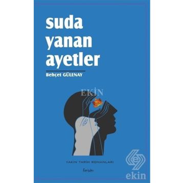 Suda Yanan Ayetler - Behçet Gülenay