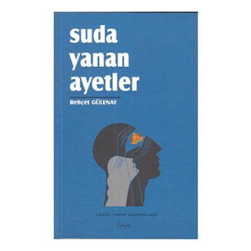 Suda Yanan Ayetler - Behçet Gülenay