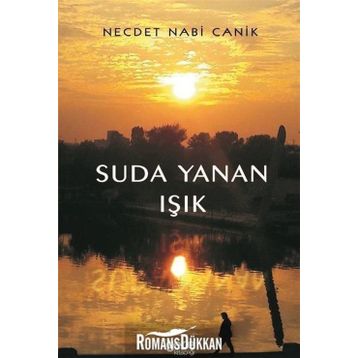 Suda Yanan Işık - Necdet Nabi Canik
