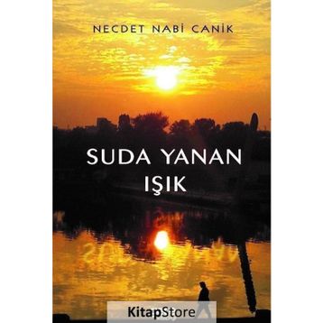 Suda Yanan Işık - Necdet Nabi Canik