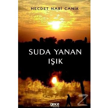 Suda Yanan Işık - Necdet Nabi Canik