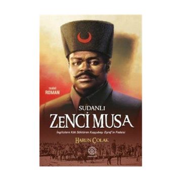 Sudanlı Zenci Musa - Harun Çolak