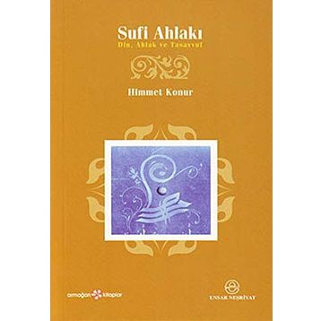 SUFI AHLAKI - HIMMET KONUR