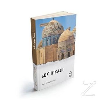 Sufi İtikadı - Cağfer Karadaş