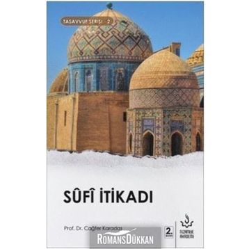 Sufi İtikadı - Cağfer Karadaş