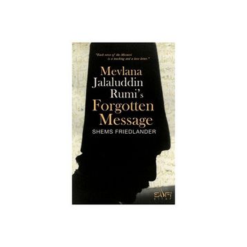 Sufi Kitap Mevlana Jalaluddin Rumis Forgotten Message