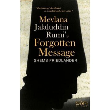 Sufi Kitap Mevlana Jalaluddin Rumis Forgotten Message