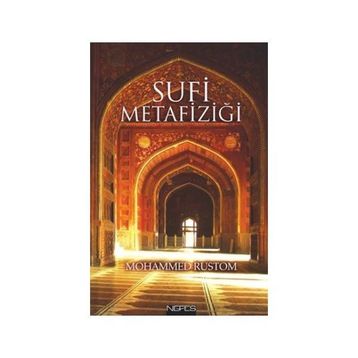 Sufi Metafiziği - Mohammed Rustom
