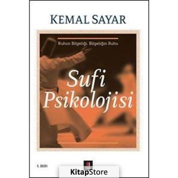 SUFI PSIKOLOJISI - KEMAL SAYAR