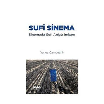 Sufi Sinema - Yunus Özmodanlı