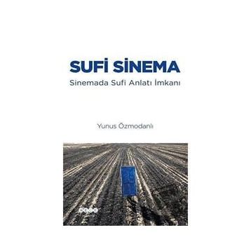 Sufi Sinema - Yunus Özmodanlı